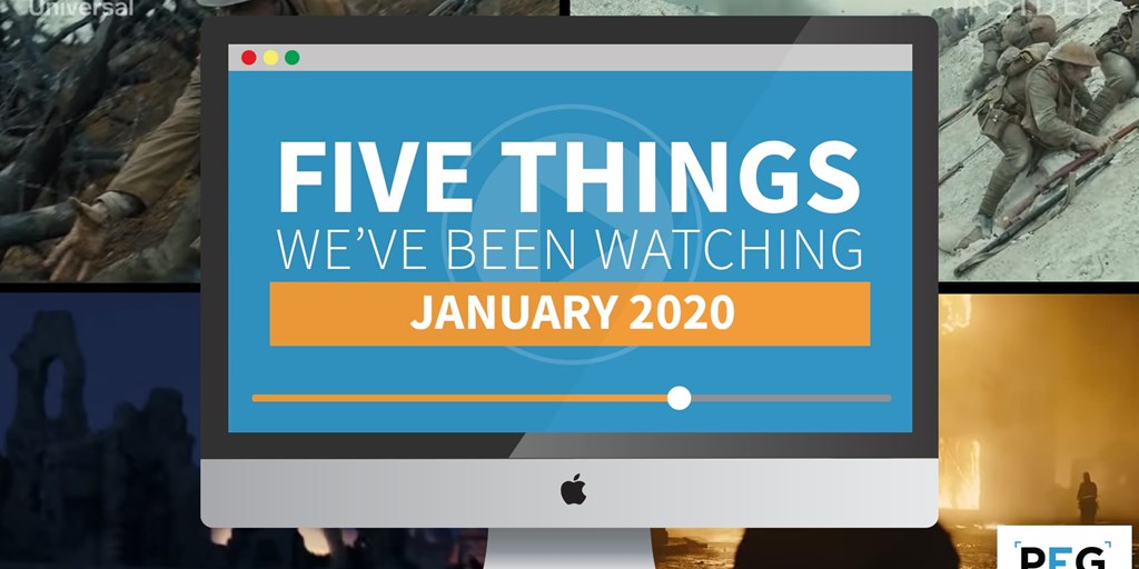5 Things We've Been Watching: January 2020 Blog Image