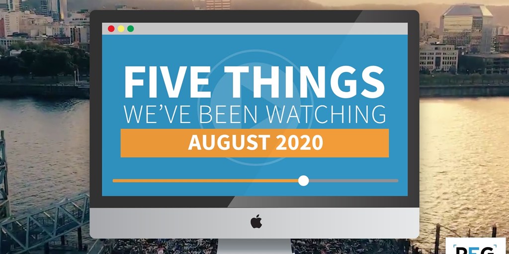 5 Things We've Been Watching: August 2020 Blog Image