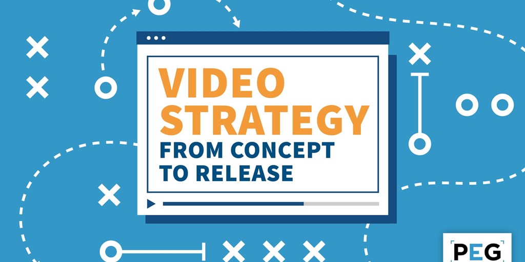 Video Strategy - From Concept to Release Blog Image