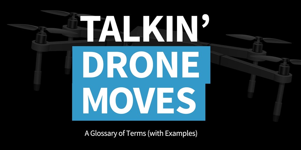 Drone Moves Glossary (With Examples) Blog Image