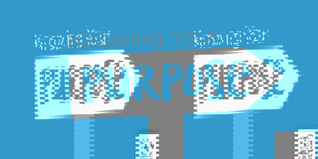 Knowing Your Purpose Blog Image