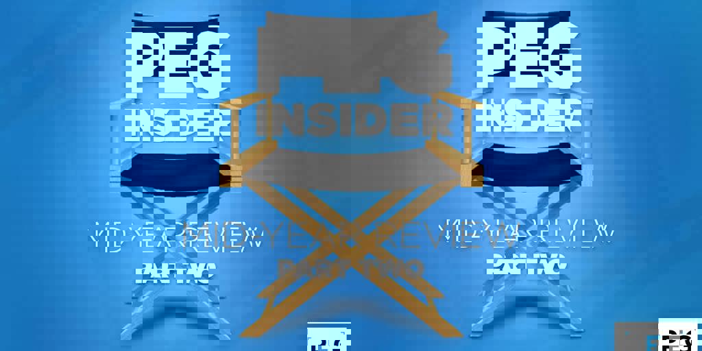 PEG Insider Mid-Year Review: Part Two Blog Image