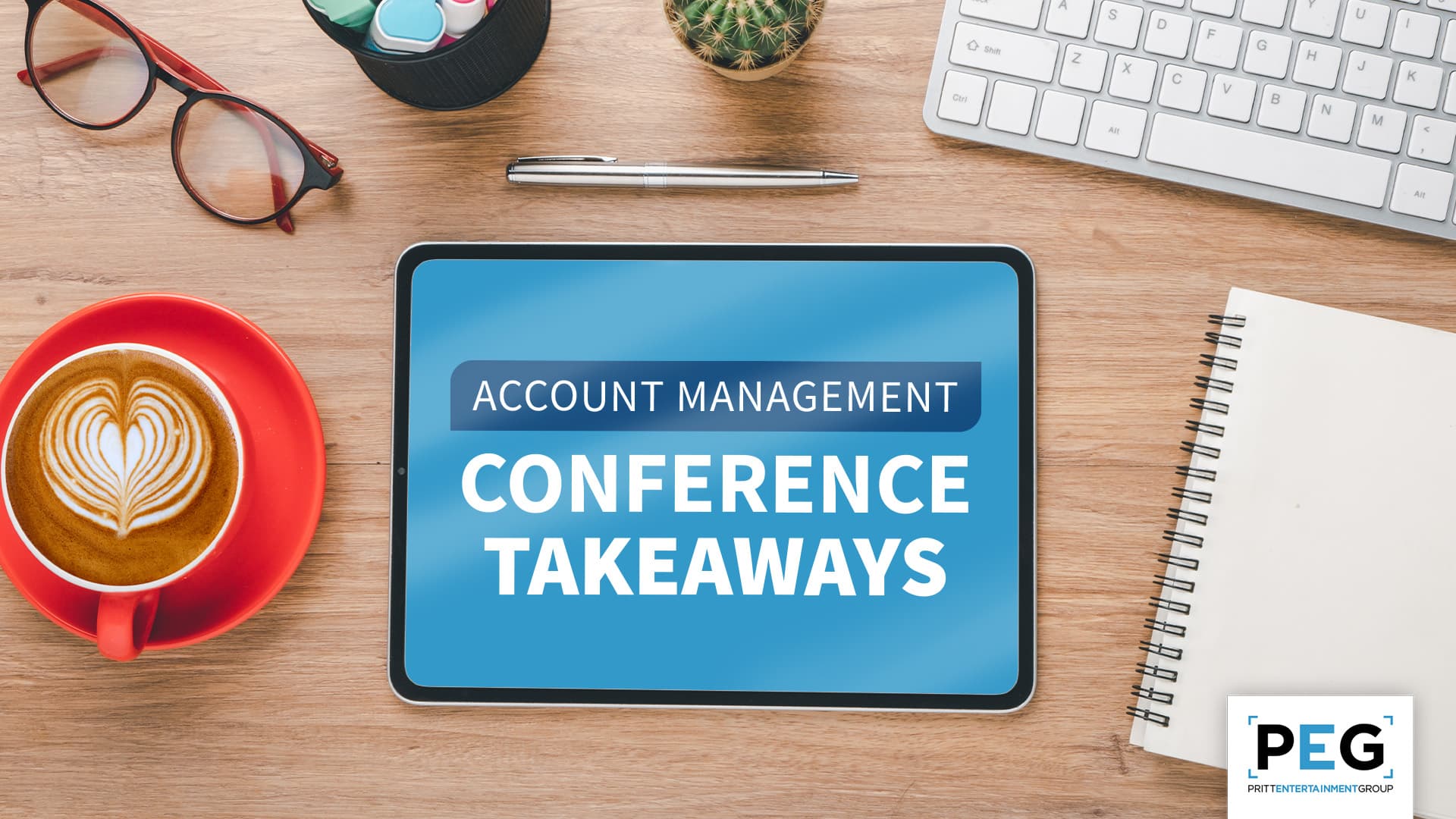Account Management Conference Takeaways PEG Blog