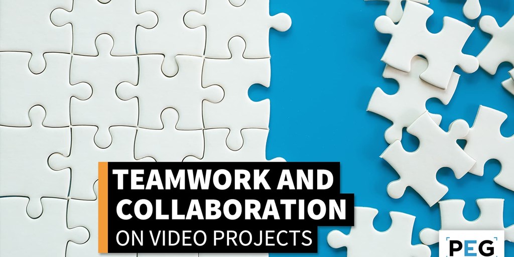 Teamwork and Collaboration On Video Projects Blog Image